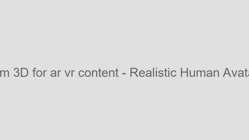 Realistic Human Avatars