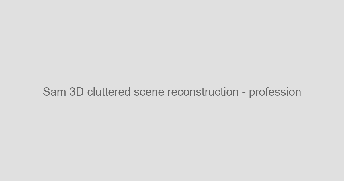 SAM 3D for Cluttered Scene Reconstruction - AI Subject Types Tool Screenshot